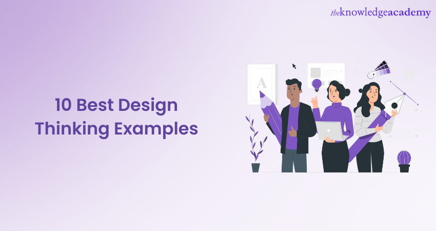 10 Best Design Thinking Examples