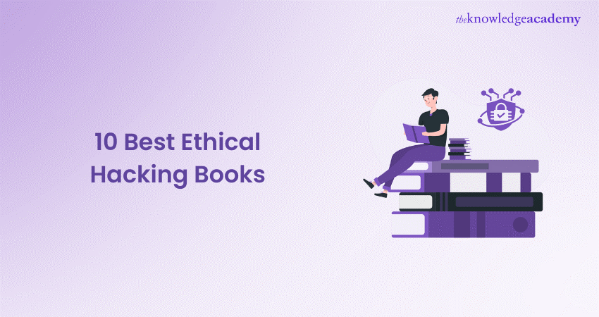 Best Ethical Hacking Books That You Need To Know