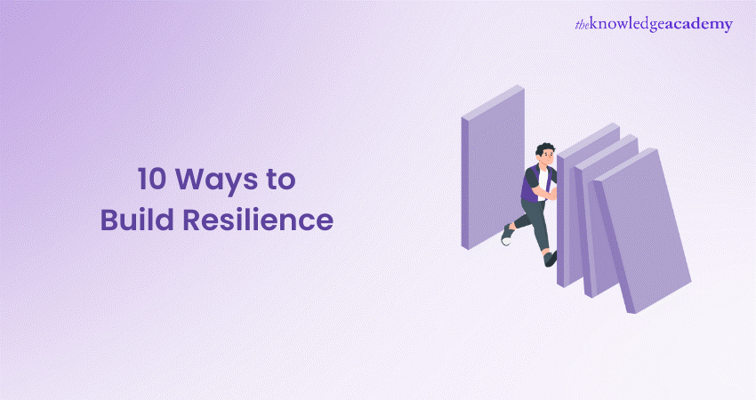 10 Ways to Build Resilience