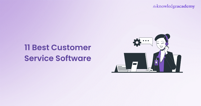 11 Best Customer Service Software