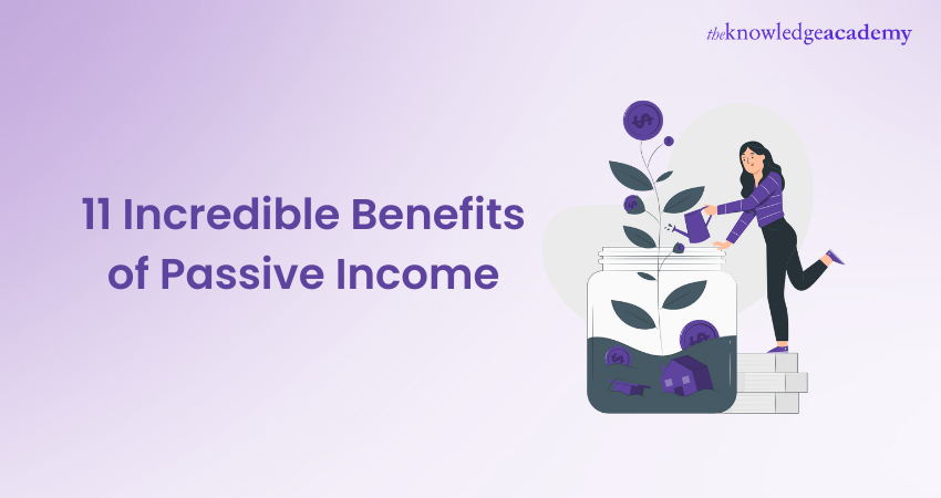 11 Incredible Benefits of Passive Income