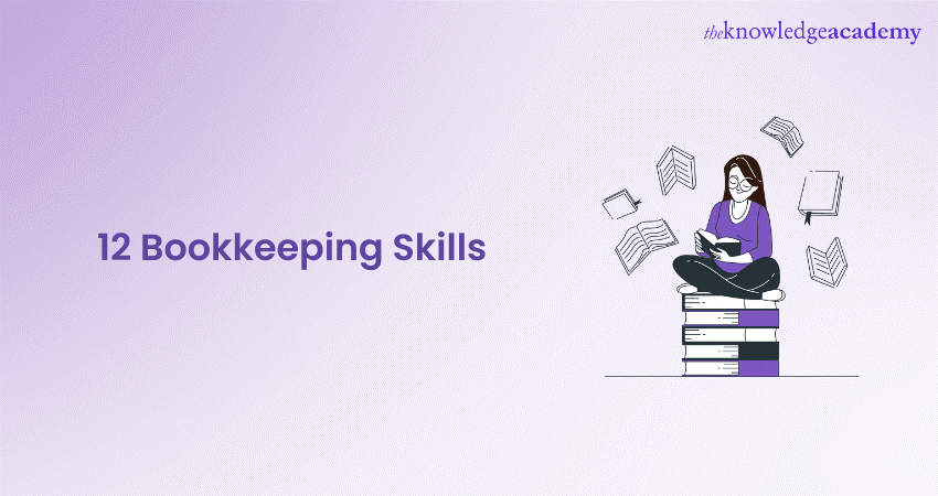 12 Bookkeeping Skills You Must Have