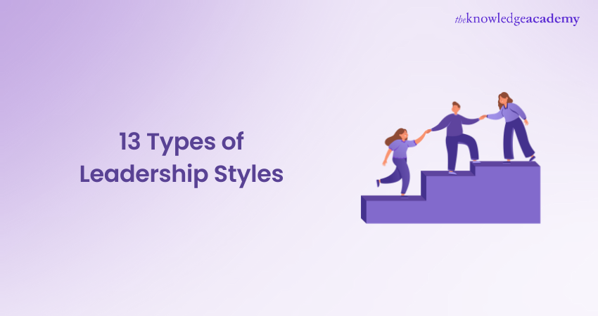 13 Types of Leadership Styles