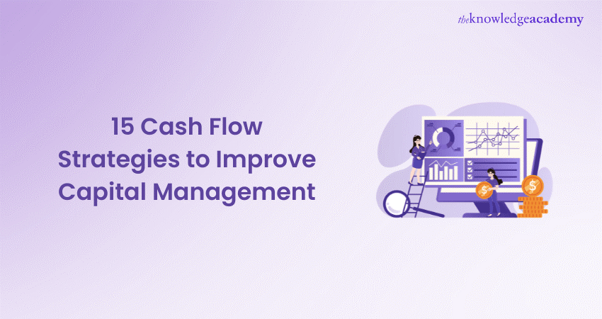 15 Cash Flow Strategies to Improve Capital Management 