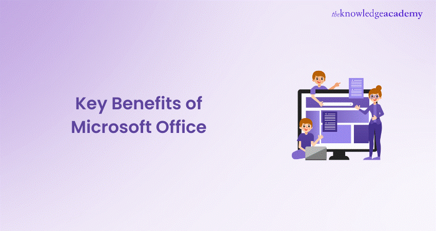 15 Key Benefits of Microsoft Office for Students and Professionals 