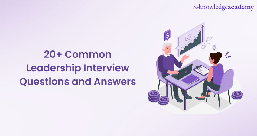 20+ Common Leadership Interview Questions and Answers