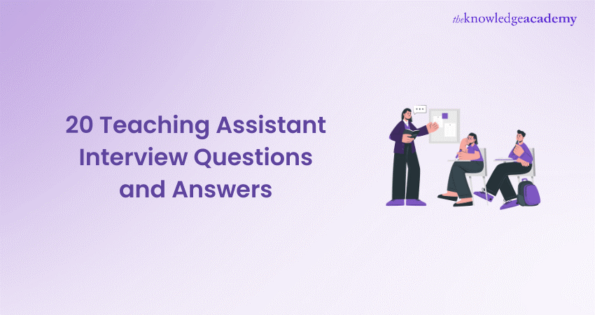 20 Teaching Assistant Interview Questions and Answers