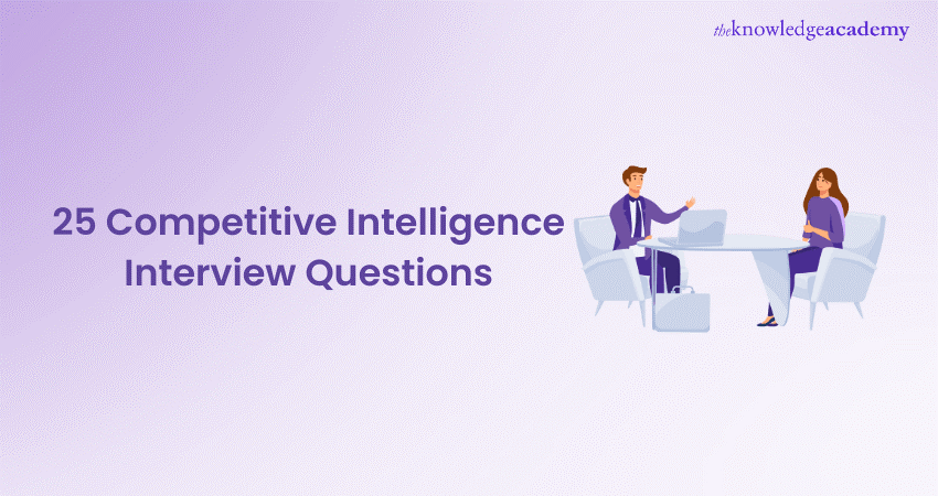 25 Competitive Intelligence Interview Questions