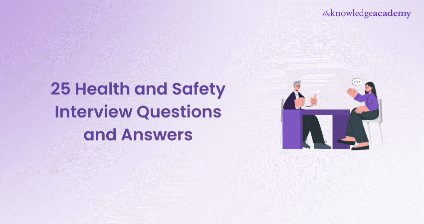 25 Health and Safety Interview Questions With Answers - United Kingdom