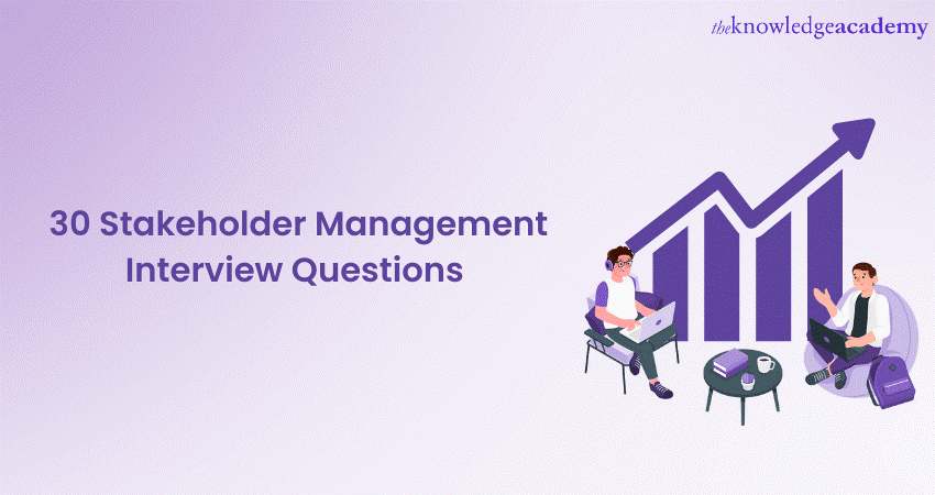 30 Stakeholder Management Interview Questions