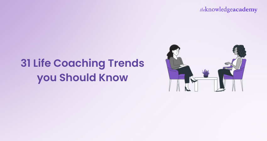 31 Life Coaching Trends you Should Know