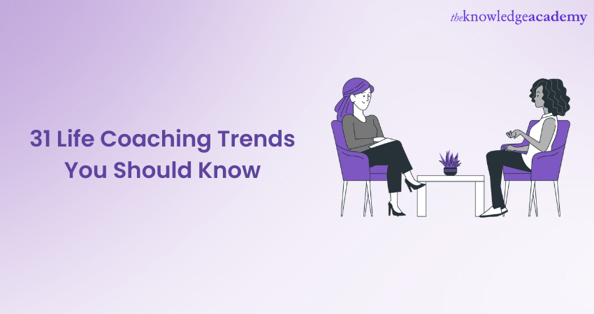 31 Life Coaching Trends you Should Know 