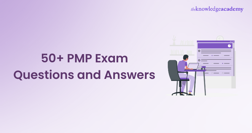 50+ PMP Exam Questions and Answers