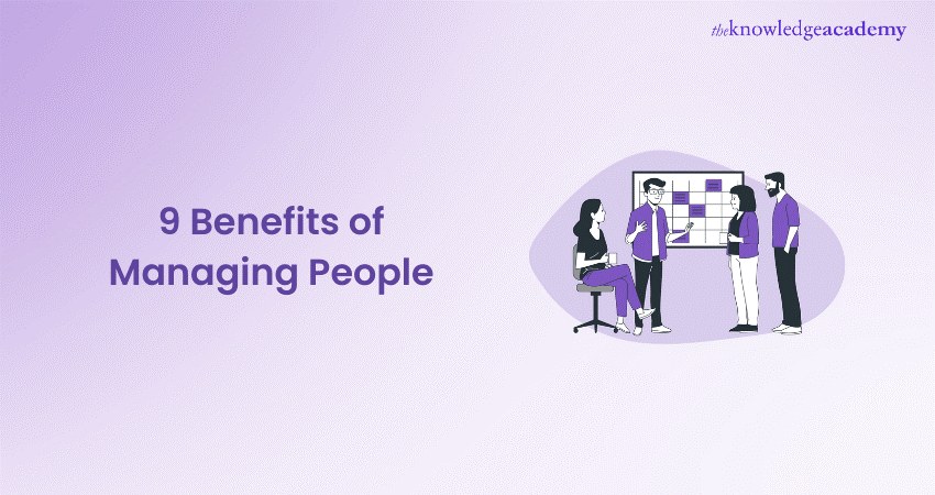 9 Benefits of Managing People