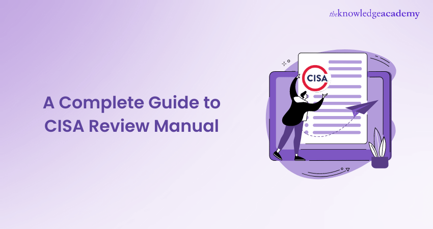 CISA Review Manuals for 2024 - A Brief Guide
