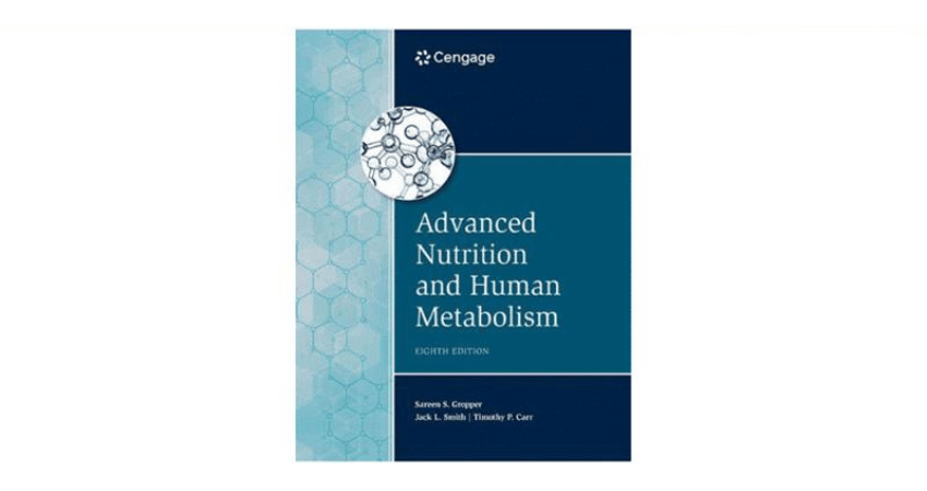 Advanced Nutrition and Human Metabolism by Sareen S. Gropper