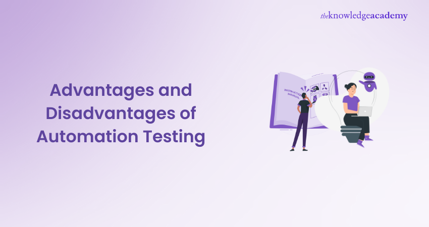 Advantages and Disadvantages of Automation Testing