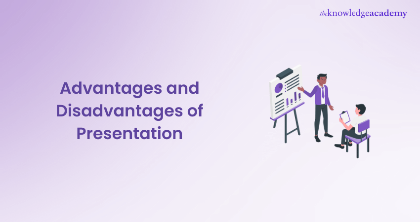 Advantages and Disadvantages of Presentation