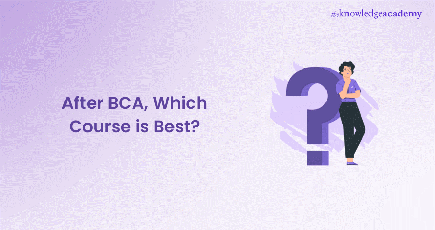 After BCA, which Course is best