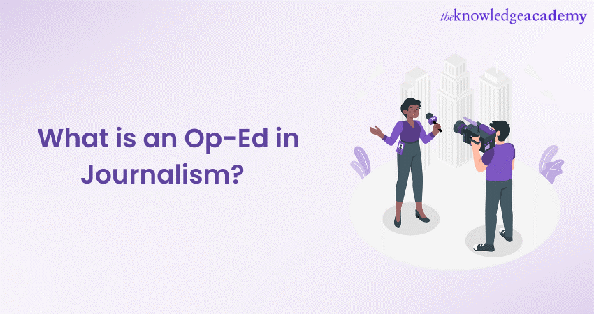 What is an Op-Ed in Journalism? All You Need to Know