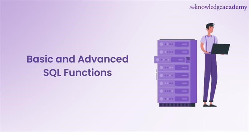 Basic and Advanced SQL Functions