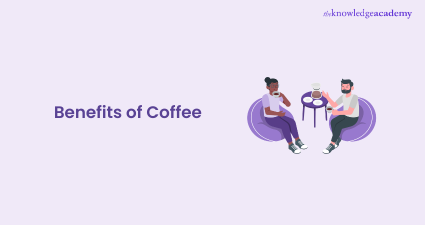 Benefits of Coffee