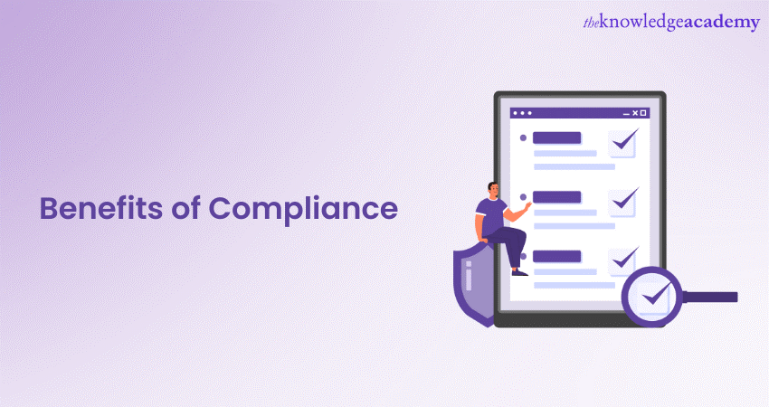 Benefits of Compliance: A Complete Guide 