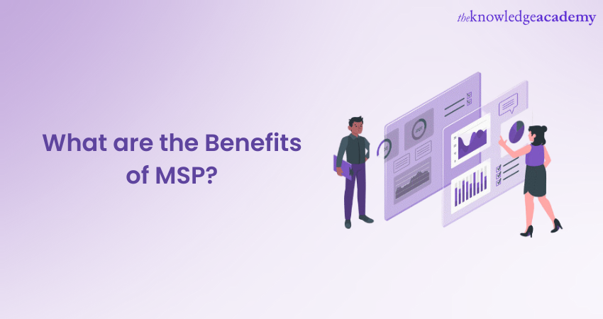 Benefits of MSP