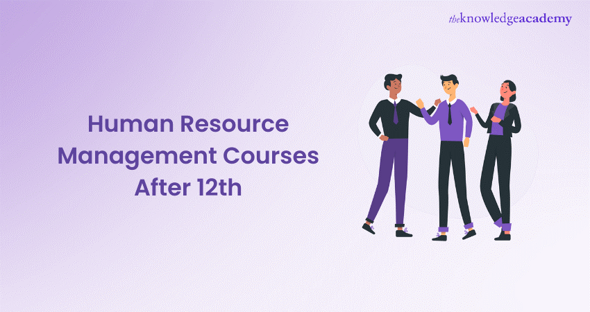 Best Human Resource Management Courses After 12th