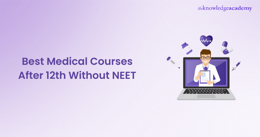 Best Medical Courses After 12th Without Neet: A Complete Guide