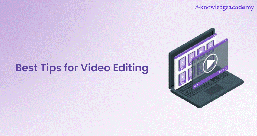 Best tips for Video Editing