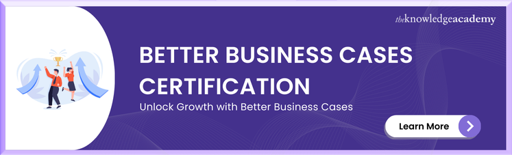 Better Business Cases Certification