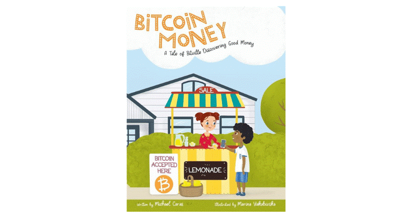 Bitcoin Money by Michael Caras (Author) and Marina Yakubivska (Illustrator)