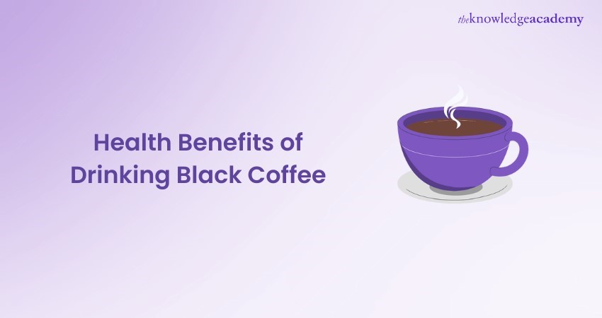 Black Coffee benefits