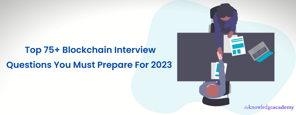 Best 75+ Blockchain Interview Questions and Answers for 2023