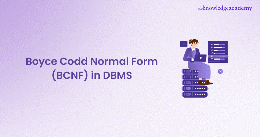 Boyce Codd Normal Form (BCNF) in DBMS 