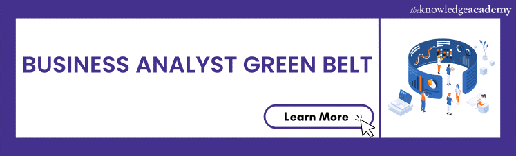 Business Analyst Green Belt Training