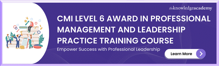 CMI Level 6 Award In Professional Management And Leadership Practice Training 