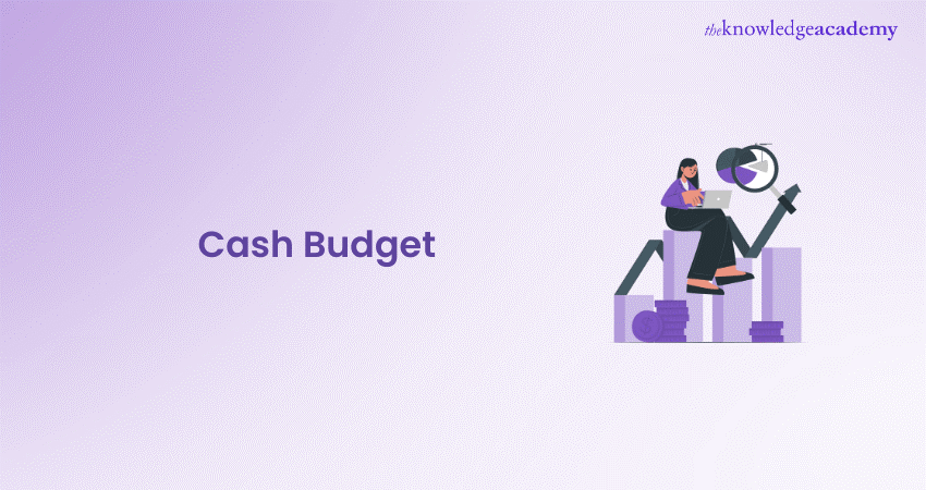 Cash Budget