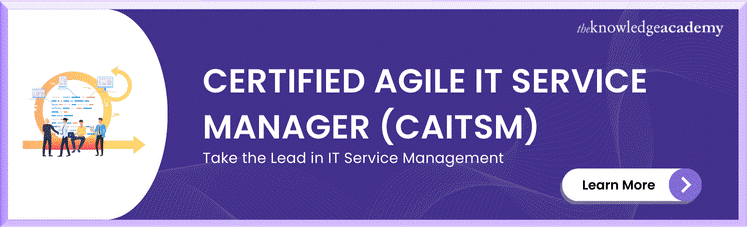 Certified Agile IT Service Manager (CAITSM)  