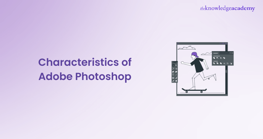 Characteristics of Adobe Photoshop 