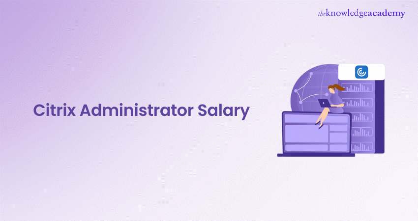 Citrix Administrator Salary