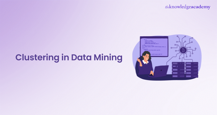 Clustering in Data Mining