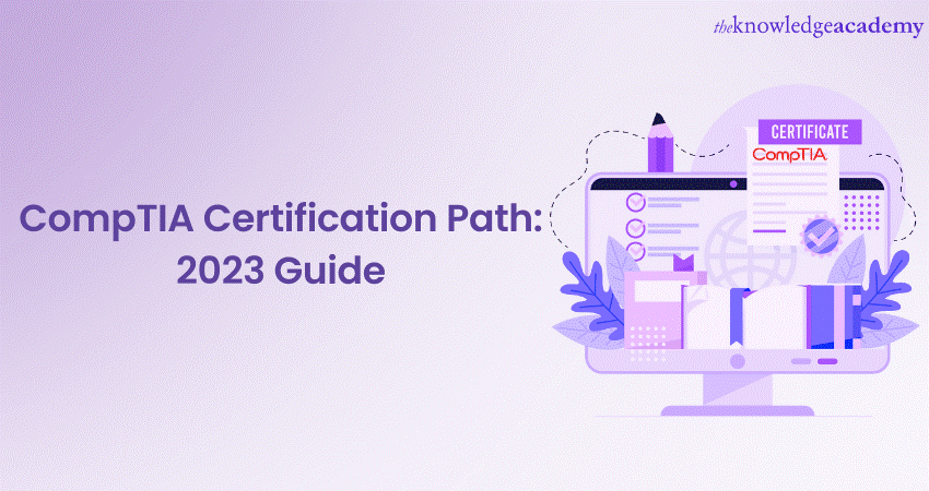 CompTIA Certification Path: How To Achieve Professional Success