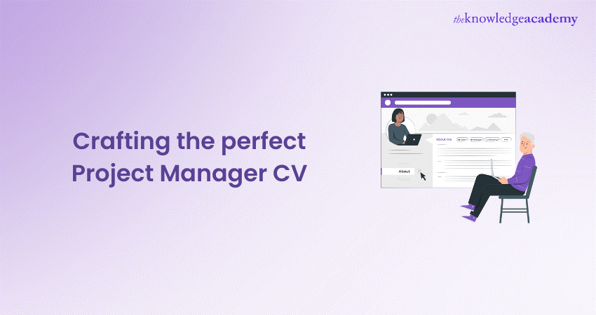 Crafting the Perfect Project Manager CV
