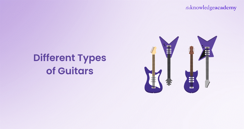 Different Types of Guitars