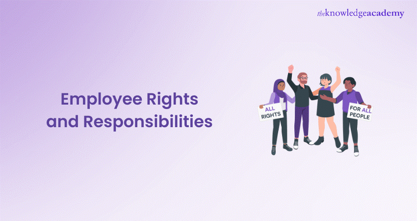 Employee Rights and Responsibilities