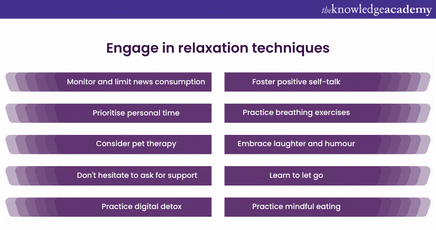 Engage in relaxation techniques
