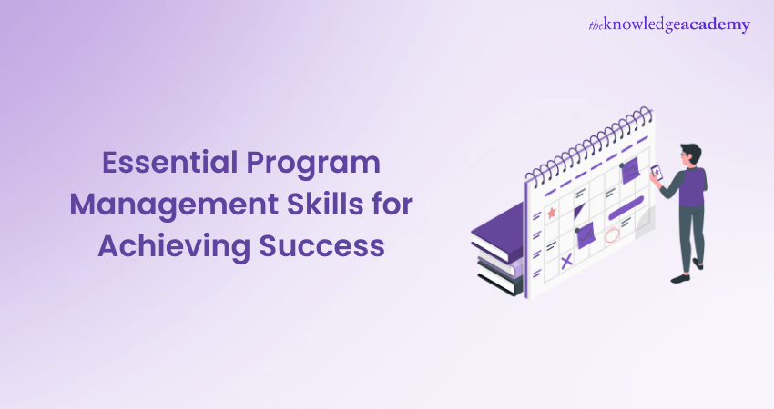 Essential Program Management Skills for Achieving Success