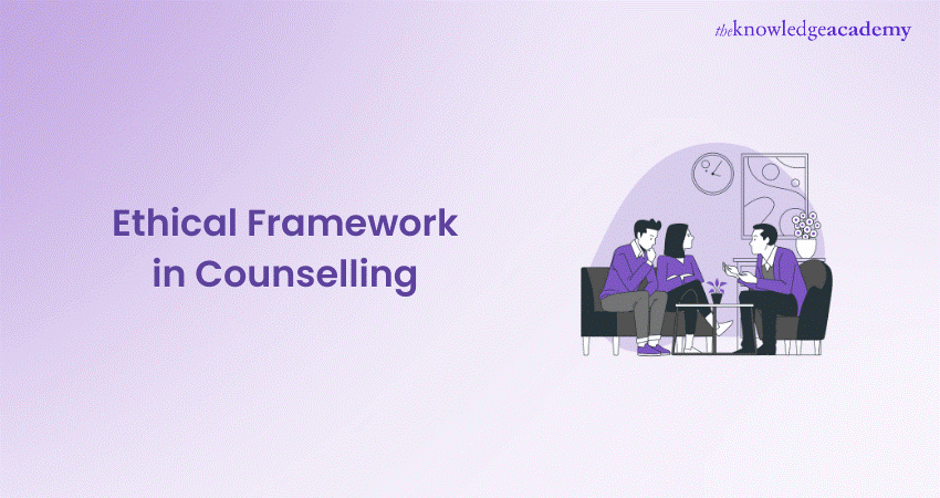 Ethical Framework in Counselling